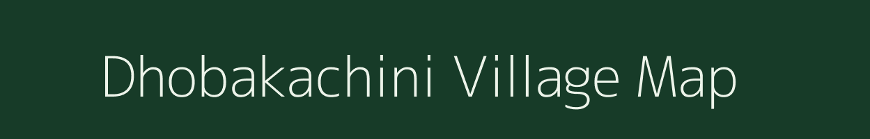 Dhobakachini village map in Odisha