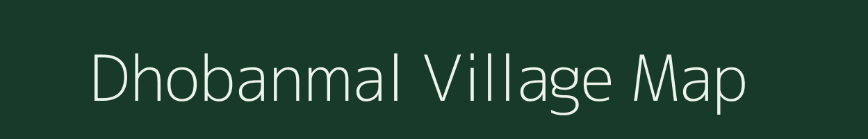 Dhobanmal village map in Chhattisgarh