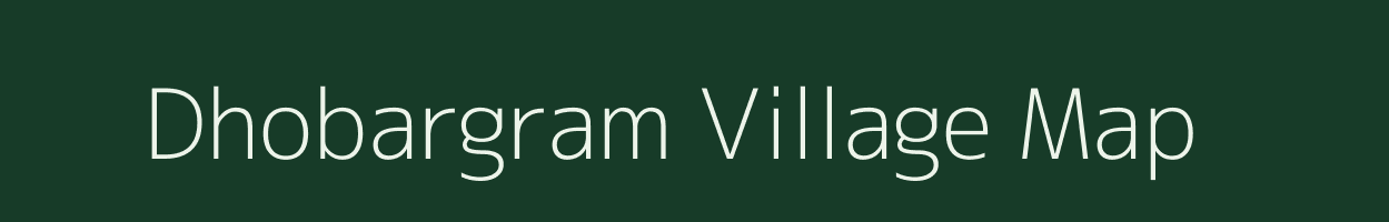 Dhobargram village map in West Bengal