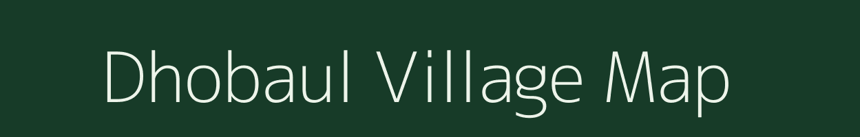 Dhobaul village map in Bihar