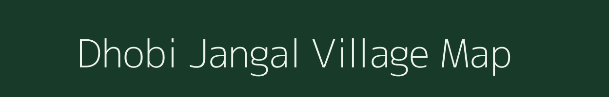 Dhobi Jangal village map in West Bengal