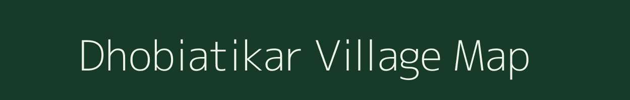 Dhobiatikar village map in Jharkhand
