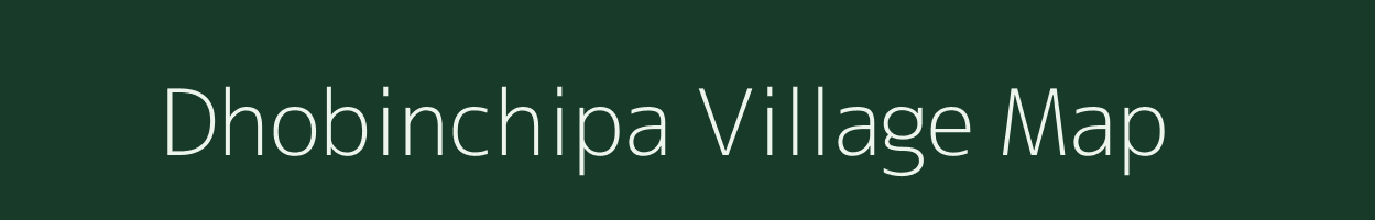 Dhobinchipa village map in Jharkhand