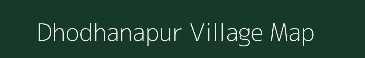 Dhodhanapur village map in Uttar Pradesh