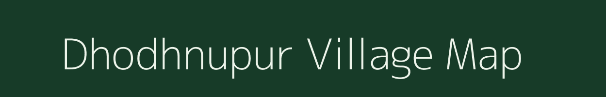 Dhodhnupur village map in Uttar Pradesh