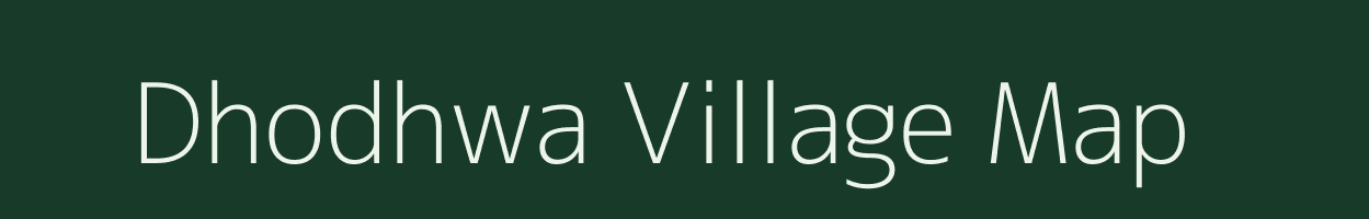 Dhodhwa village map in Uttar Pradesh