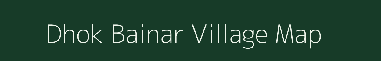 Dhok Bainar village map in Jammu & Kashmir