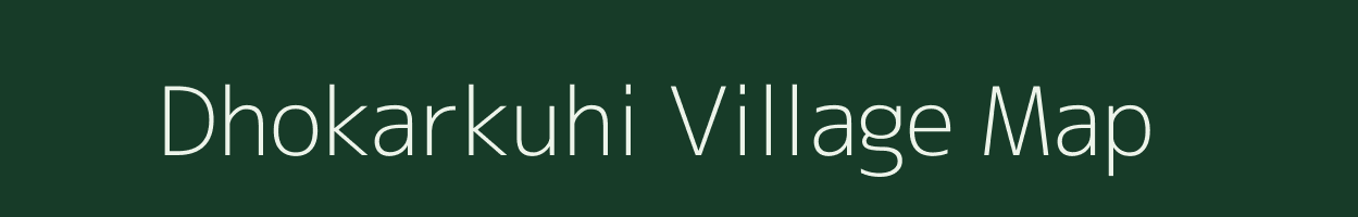 Dhokarkuhi village map in Madhya Pradesh