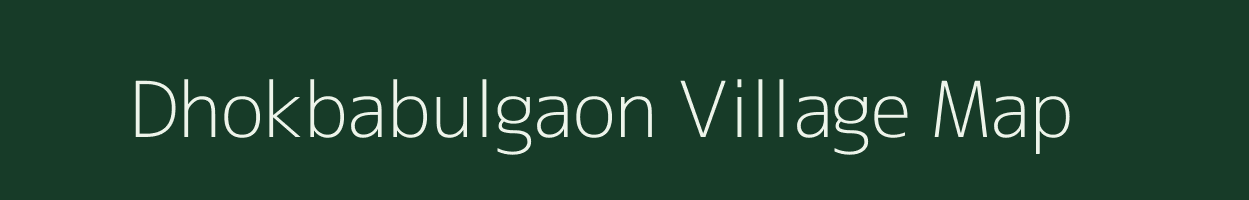 Dhokbabulgaon village map in Maharashtra