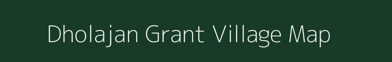 Dholajan Grant village map in Assam