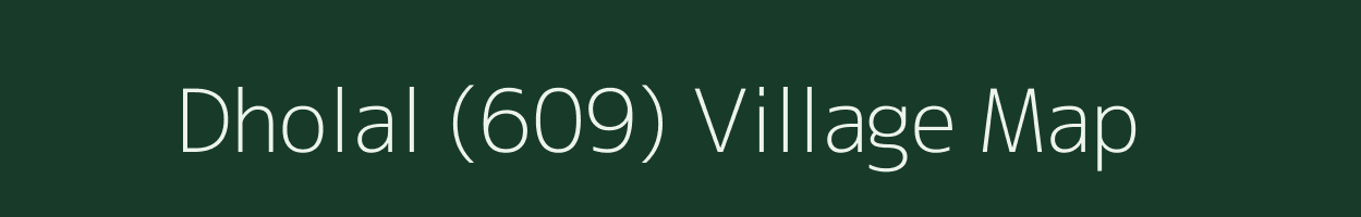 Dholal (609) village map in Punjab