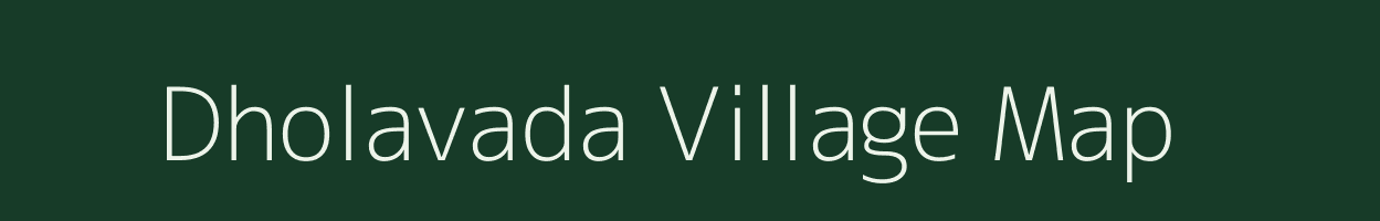 Dholavada village map in Gujarat