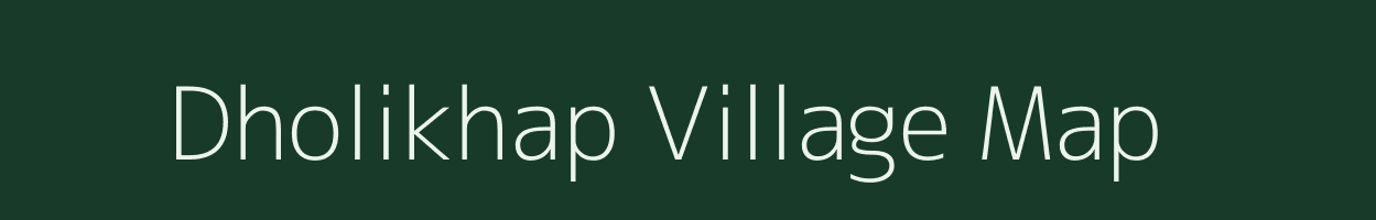 Dholikhap village map in Bihar