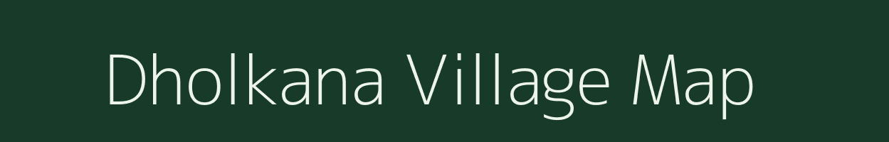 Dholkana village map in Odisha