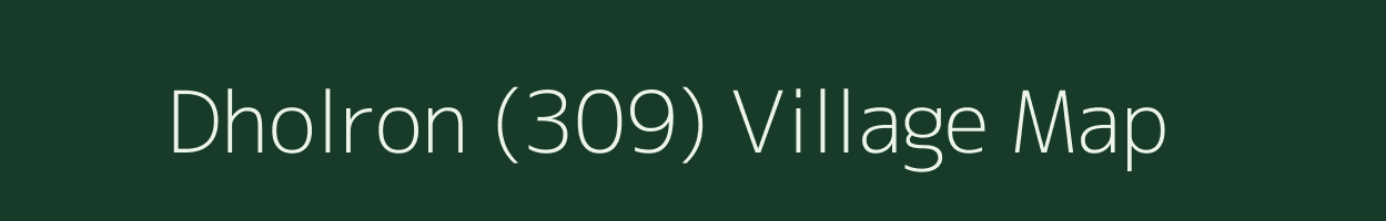 Dholron (309) village map in Punjab