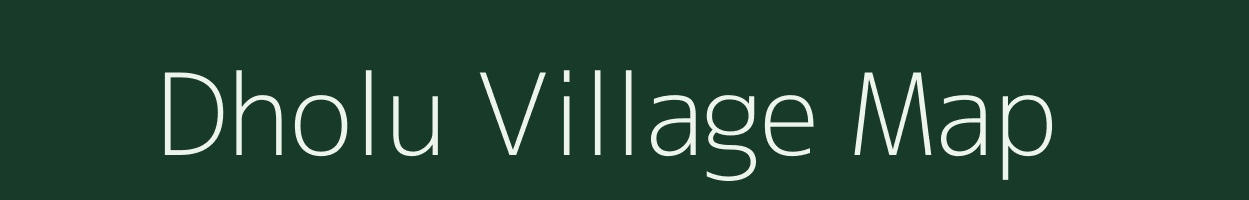 Dholu village map in Rajasthan