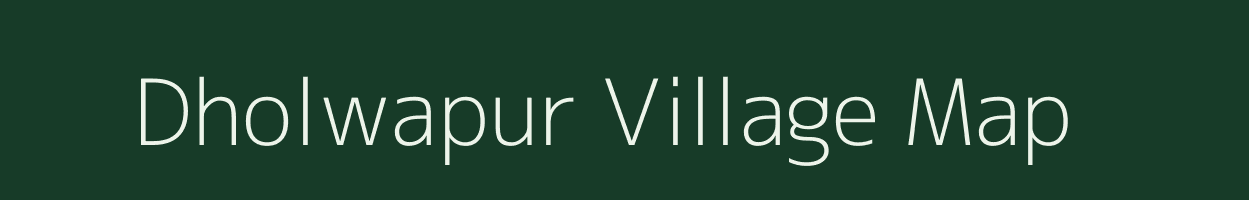 Dholwapur village map in Uttar Pradesh