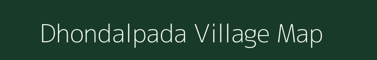 Dhondalpada village map in Maharashtra