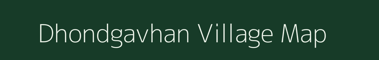 Dhondgavhan village map in Maharashtra