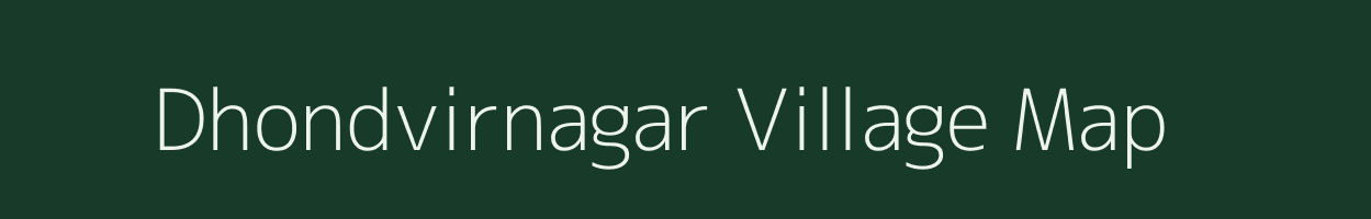 Dhondvirnagar village map in Maharashtra