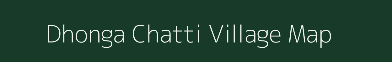 Dhonga Chatti village map in Jharkhand