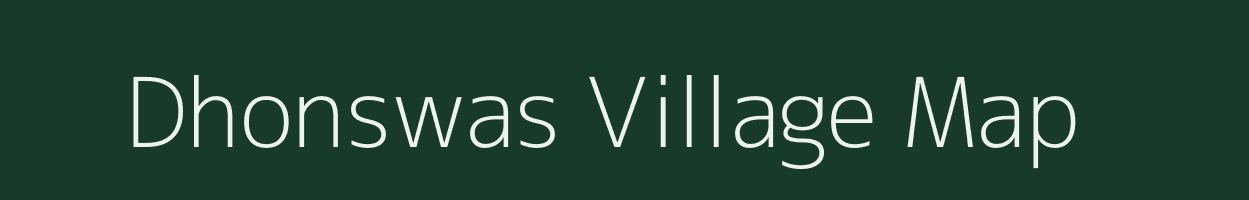 Dhonswas village map in Madhya Pradesh