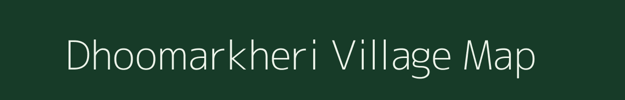 Dhoomarkheri village map in Rajasthan