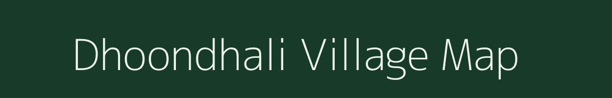 Dhoondhali village map in Rajasthan