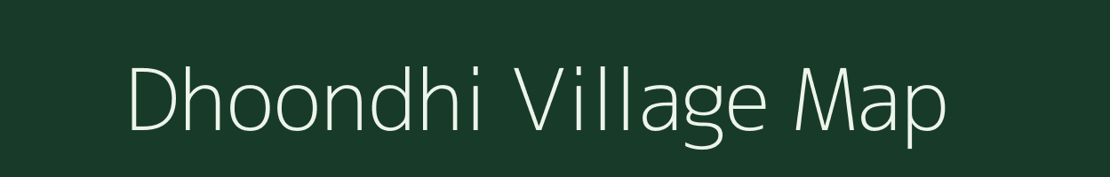 Dhoondhi village map in Rajasthan