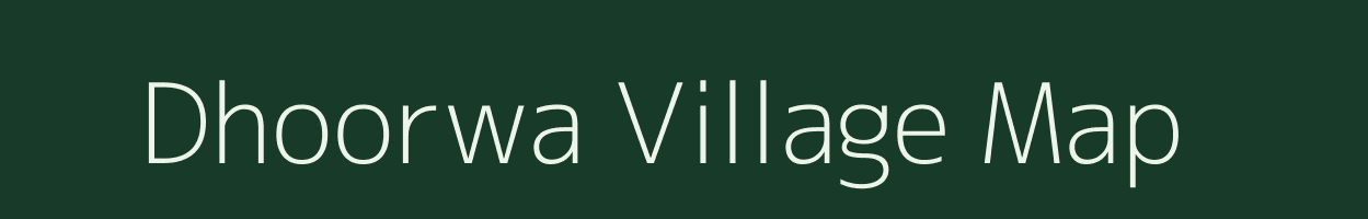 Dhoorwa village map in Rajasthan