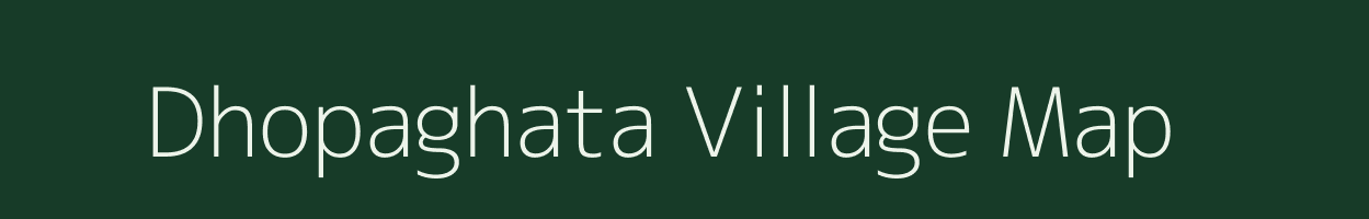 Dhopaghata village map in West Bengal