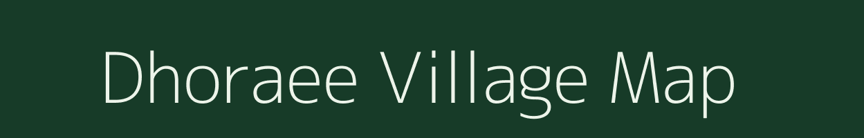 Dhoraee village map in Uttar Pradesh