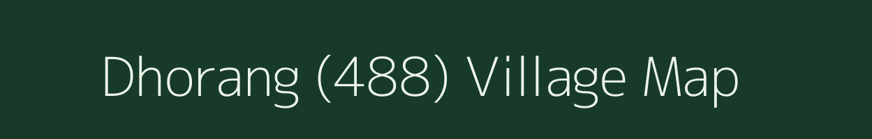 Dhorang (488) village map in Haryana