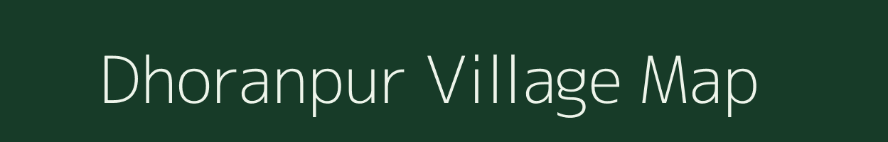 Dhoranpur village map in Uttar Pradesh