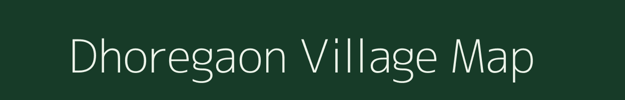 Dhoregaon village map in Maharashtra