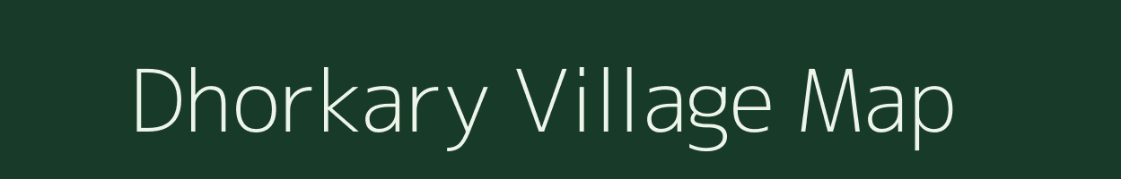 Dhorkary village map in Uttar Pradesh