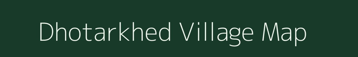 Dhotarkhed village map in Maharashtra