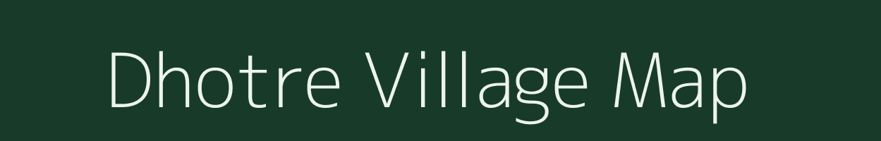 Dhotre village map in Maharashtra