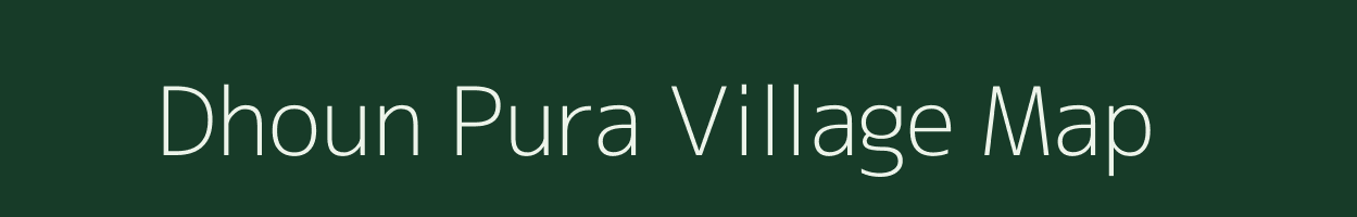 Dhoun Pura village map in Uttar Pradesh