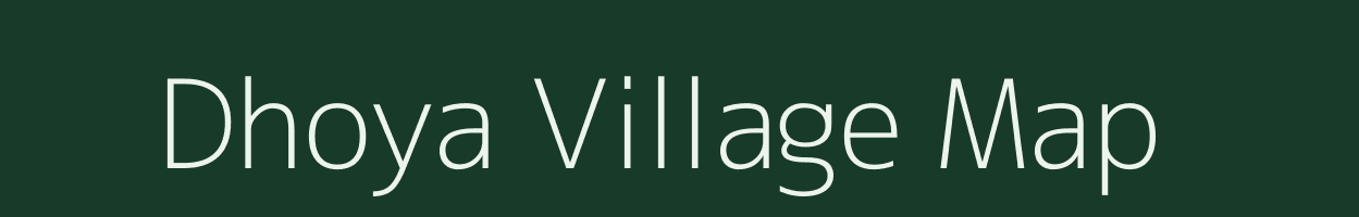 Dhoya village map in Rajasthan