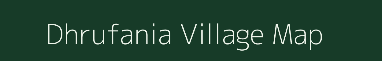 Dhrufania village map in Gujarat