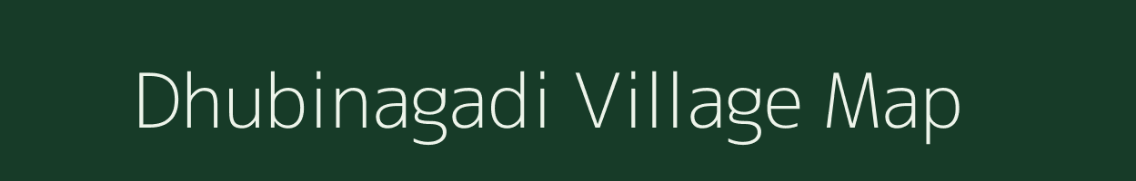 Dhubinagadi village map in West Bengal