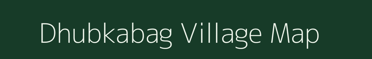 Dhubkabag village map in Jammu & Kashmir