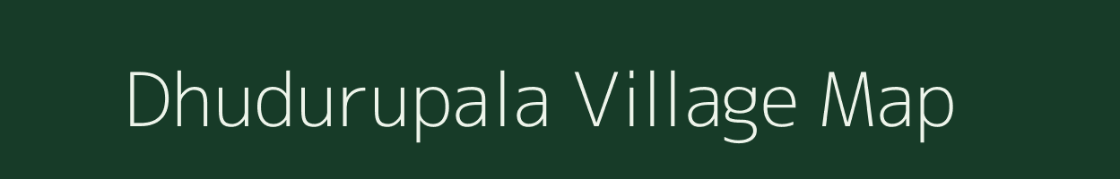 Dhudurupala village map in Odisha