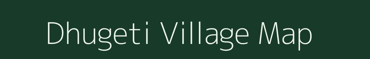 Dhugeti village map in Uttarakhand