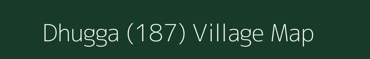 Dhugga (187) village map in Punjab