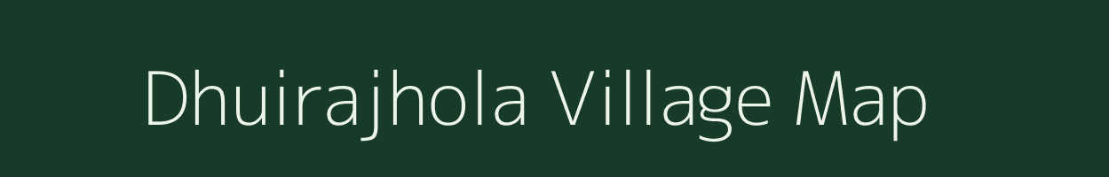 Dhuirajhola village map in Chhattisgarh