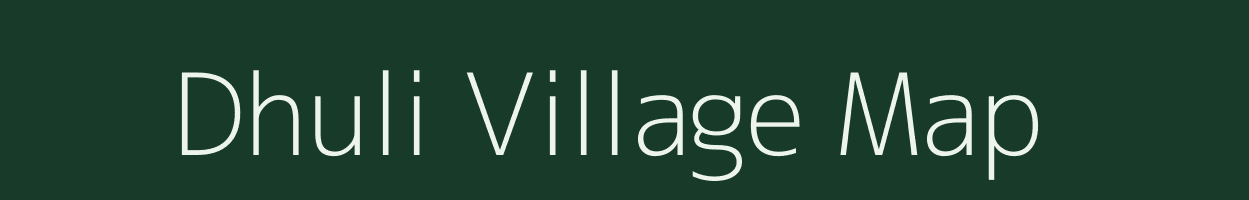 Dhuli village map in Madhya Pradesh