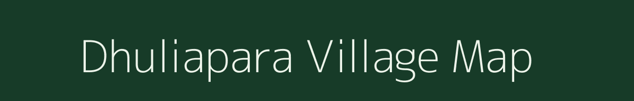 Dhuliapara village map in West Bengal