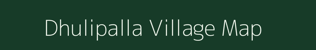 Dhulipalla village map in Andhra Pradesh